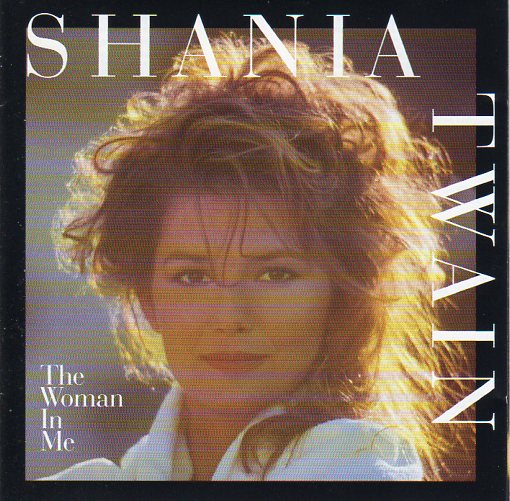 Cat. No. 2005: SHANIA TWAIN ~ THE WOMAN IN ME. MERCURY 522 886-2.