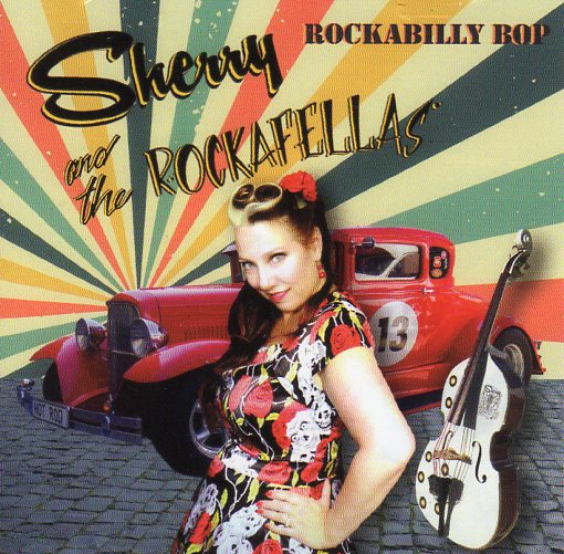 Cat. No. 2626: SHERRY AND THE ROCKAFELLAS ~ ROCKABILLY BOP. NO LABEL. NO CAT.# (IMPORT).