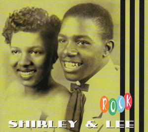 Cat. No. BCD 15785: SHIRLEY & LEE ~ SHIRLEY & LEE ROCK. BEAR FAMILY BCD 15785. (IMPORT).