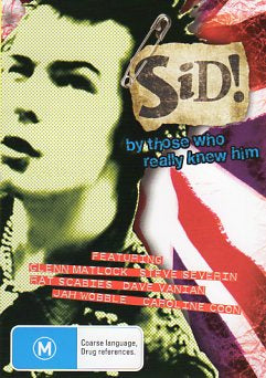 Cat. No. DVD 1349: SID VICIOUS ~ SID BY THOSE WHO KNEW HIM. OVATION 199158.