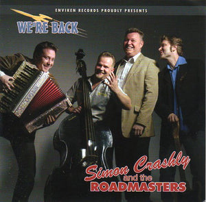 Cat. No. 2445: SIMON CRASHLY & THE ROADMASTERS ~ WE'RE BACK. ENVIKEN ENREC 137. (IMPORT).