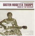 Cat. No. 1300: SISTER ROSETTA THARPE ~ DOWN BY THE RIVERSIDE. MASTERSONG 504702.