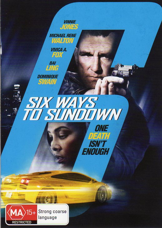 Cat. No. DVDM 1670: SIX WAYS TO SUNDOWN ~ VINNIE JONES / MICHAEL RENE WALTON / VIVICA A. FOX. ACCENT FILMS ACC0408.