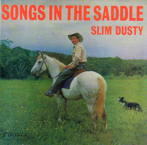 Cat. No. 1630: SLIM DUSTY ~ SONGS IN THE SADDLE. EMI 0946 367786 2 4.