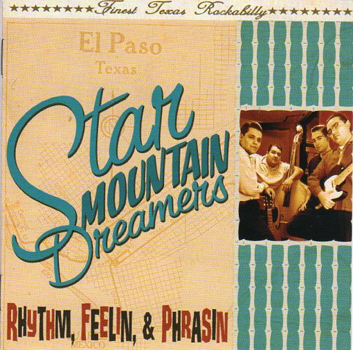 Cat. No. 1767: STAR MOUNTAIN DREAMERS ~ RHYTHM, FEELIN & PHRASIN. RHYTHM BOMB RECORDS RBR 5656. (IMPORT).