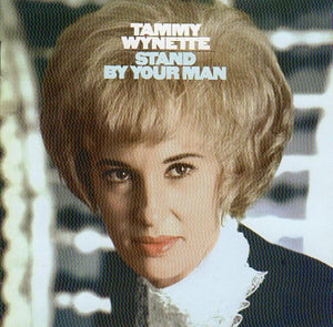 Cat. No. 1140: TAMMY WYNETTE ~ STAND BY YOUR MAN. EPIC / LEGACY 494943 2