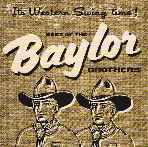 Cat. No. 1326: THE BAYLOR BROTHERS ~ IT'S WESTERN SWING TIME. BB 101.