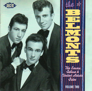 Cat. No. CDCHD 685: THE BELMONTS ~ THE LAURIE, SABINA & UNITED ARTISTS SIDES. VOL.2. ACE RECORDS CDCHD 685. (IMPORT).