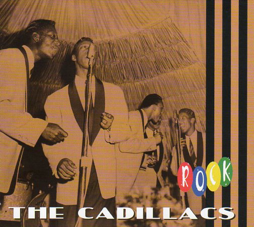Cat. No. BCD 16281: THE CADILLACS ~ THE CADILLACS ROCK. BEAR FAMILY BCD 16281. (IMPORT).