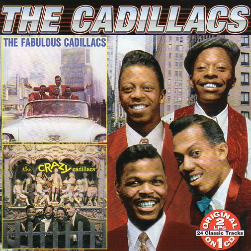 Cat. No. 1777: THE CADILLACS ~ THE FABULOUS CADILLACS / THE CRAZY CADILLACS. COLLECTABLES COL-CD-7628. (IMPORT).
