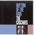 Cat. No. 1432: THE CASCADES ~ RHYTHM OF THE RAIN. COLLECTABLES COL-CD-6388. (IMPORT)