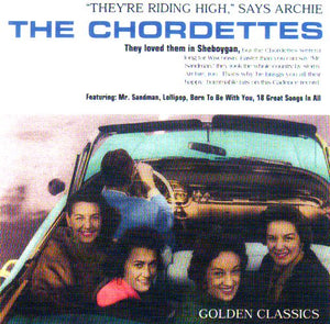 Cat. No. 1790: THE CHORDETTES ~ GOLDEN CLASSICS - ALL THE VERY BEST OF. COLLECTABLES COL-CD-5250. (IMPORT).