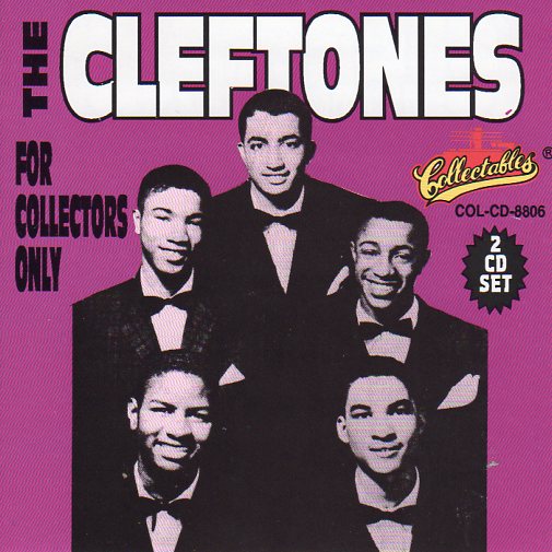 Cat. No. 1778: THE CLEFTONES ~ FOR COLLECTORS ONLY. COLLECTABLES COL-CD-8806. (IMPORT).