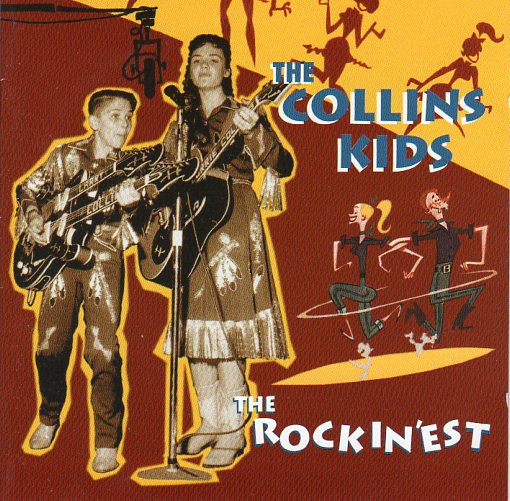 Cat. No. BCD 16250: THE COLLINS KIDS ~ THE ROCKIN'EST. BEAR FAMILY BCD 16250. (IMPORT).