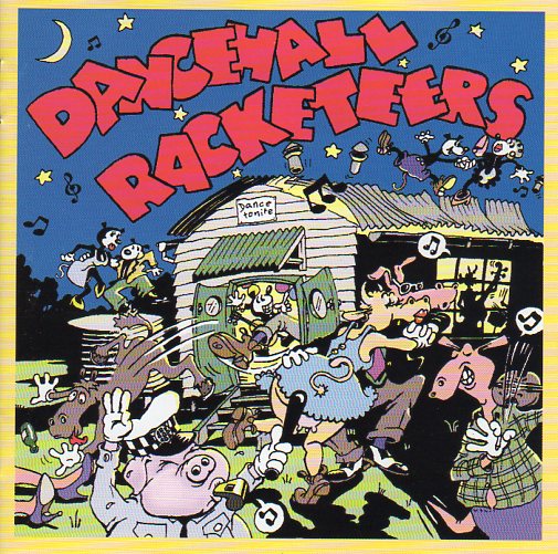 Cat. No. 1472: DANCEHALL RACKETEERS ~ YARRAVILLE SESSIONS 1997 - 98. RACK 2000.