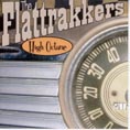 Cat. No. 1339: THE FLATTRACKERS ~ HIGH OCTANE. NO LABEL.