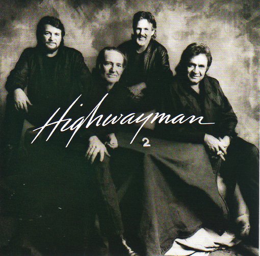 Cat. No. 2754: THE HIGHWAYMEN ~ HIGHWAYMEN 2. CBS / SONY MUSIC 19075958122.