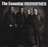 Cat. No. 2746: THE HIGHWAYMEN ~ THE ESSENTIAL HIGHWAYMEN. COLUMBIA / LEGACY 19075968932.