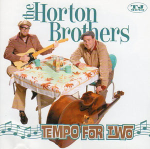Cat. No. 2620: THE HORTON BROTHERS ~ TEMPO FOR TWO. TEXAS JAMBOREE TEX JAM 0062. (IMPORT).