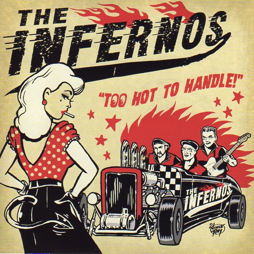 Cat. No. 2465: THE INFERNOS ~ TOO HOT TO HANDLE! BUNDOORA RECORDS. BRA-007.