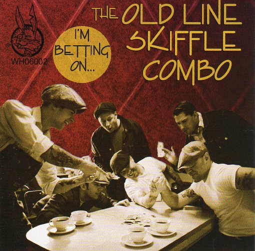 Cat. No. 1851: THE OLD LINE SKIFFLE COMBO ~ I'M BETTING ON....WILD HARE RECORDS WHO 6002. (IMPORT).