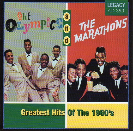 Cat. No. 1355: THE OLYMPICS & THE MARATHONS ~ GREATEST HITS OF THE 1960s. LEGACY CD 393.