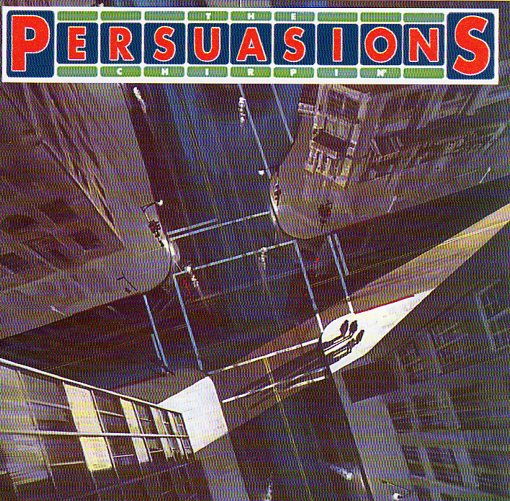 Cat. No. 1830: THE PERSUASIONS ~ CHIRPIN'. COLLECTABLES COL-CD-6721. (IMPORT).
