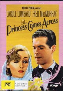 Cat. No. DVDM 1120: THE PRINCESS COMES ACROSS ~ FRED MacMURRAY / CAROLE LOMBARD / DOUGLASS DUMBRILLE / ALISON SKIPWORTH / WILLIAM FRAWLEY. UNIVERSAL/BOUNTY BF161.