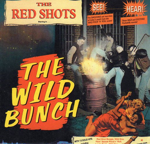 Cat. No. 1014V: THE RED SHOTS ~ THE WILD BUNCH. (IMPORT).