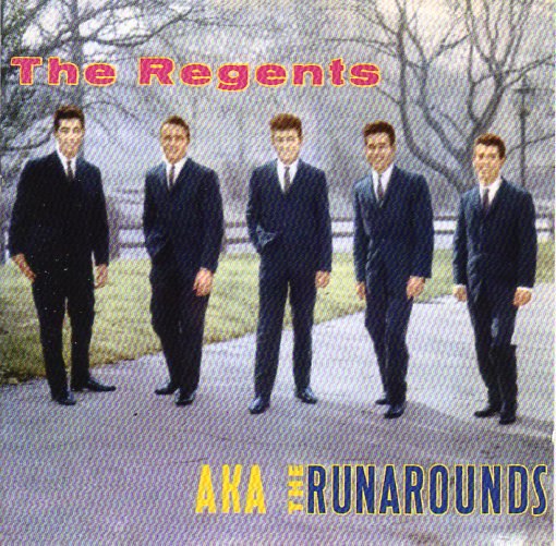 Cat. No. DJ-CD 55043: THE REGENTS ~ THE REGENTS A.K.A. THE RUNAROUNDS. DEE JAY JAMBOREE DJ-CD 55043. (IMPORT).