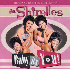 Cat. No. 2017: THE SHIRELLES ~ BABY IT'S YOU. PLAY24-7 PLAY115.