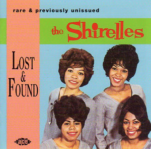 Cat. No. CDCHD 521: THE SHIRELLES ~ LOST & FOUND. ACE RECORDS CDCHD 521. (IMPORT).