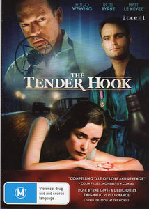 Cat. No. DVDM 1581: THE TENDER HOOK ~ HUGO WEAVING / ROSE BYRNE / MATT LE NEVEZ. ACCENT FILMS ACC0111.