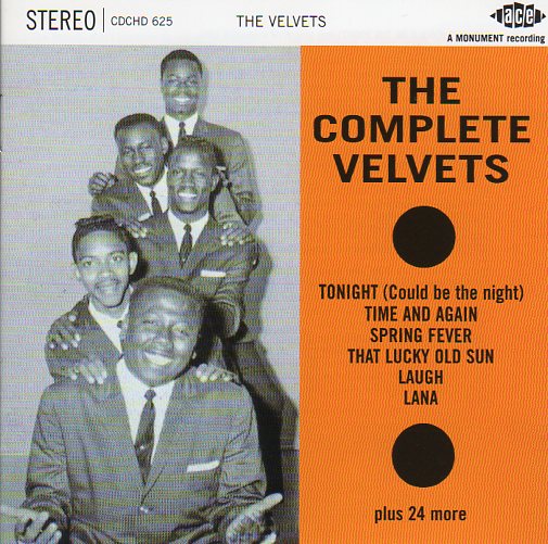 Cat. No. CDCHD 625: THE VELVETS ~ THE COMPLETE VELVETS. ACE RECORDS CDCHD 625. (IMPORT).