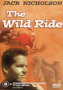 Cat. No. DVDM 1612: THE WILD RIDE - JACK NICHOLSON / GEORGE CARTER / ROBERT BEAN. MAGNA PACIFIC DVD 11001.