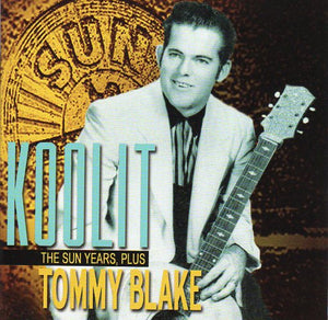 Cat. No. BCD 16797: TOMMY BLAKE ~ KOOL IT - THE SUN YEARS, PLUS. BEAR FAMILY BCD 16797. (IMPORT).