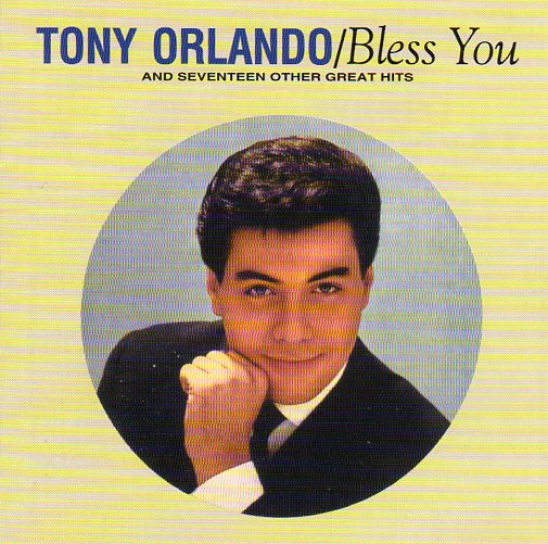 Cat. No. 1383: TONY ORLANDO ~ BLESS YOU AND SEVENTEEN OTHER GREAT HITS. COLLECTABLES COL-5827. (IMPORT)