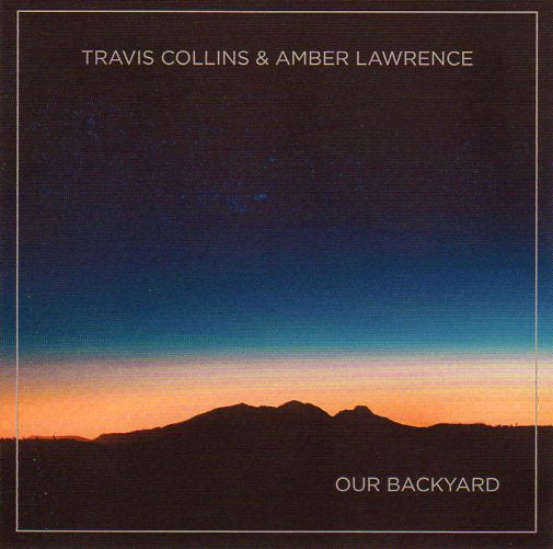 Cat. No. 2297: TRAVIS COLLINS / AMBER LAWRENCE ~ OUR BACKYARD. ABC / UNIVERSAL 5780098.