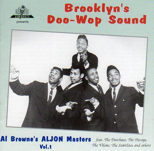Cat. No. DJ-CD 55040: VARIOUS ARTISTS ~ BROOKLYN'S DOO WOP SOUND - AL BROWNE'S ALJON MASTERS VOL. 1. DEE JAY JAMBOREE DJ-CD 55040. (IMPORT).