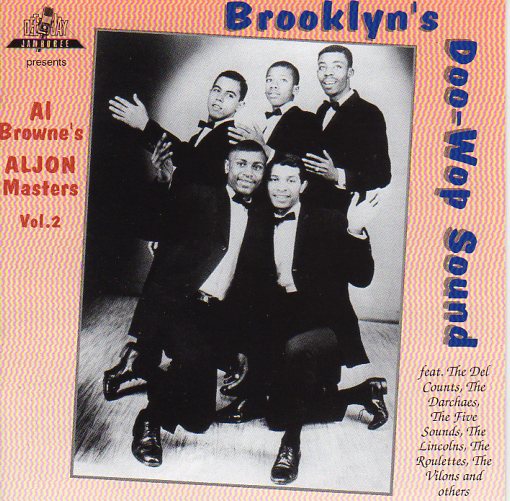 Cat. No. DJ-CD 55041: VARIOUS ARTISTS ~ BROOKLYN'S DOO WOP SOUND - AL BROWNE'S ALJON MASTERS VOL. 2. DEE JAY JAMBOREE DJ-CD 55041. (IMPORT).