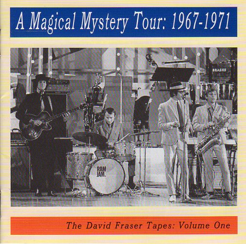 Cat. No. 1978: VARIOUS ARTISTS ~ A MAGICAL MYSTERY TOUR: 1967-1971 - THE DAVID FRASER TAPES VOL.1. CANETOAD RECORDS CTCD-028.