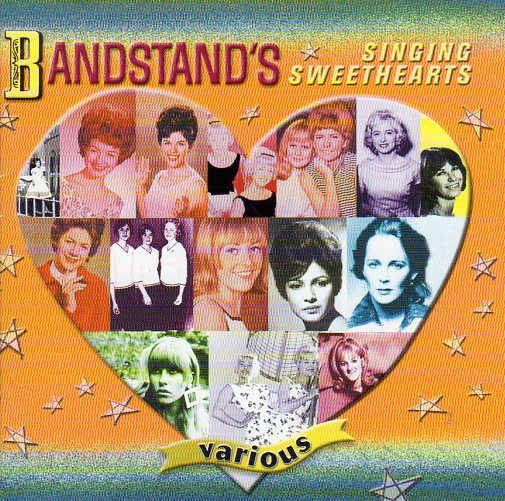 Cat. No. 1410: VARIOUS ARTISTS ~ BANDSTAND'S SINGING SWEETHEARTS. FESTIVAL / SPIN D46097
