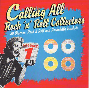 Cat. No. 1970: VARIOUS ARTISTS ~ CALLING ALL ROCK'N'ROLL COLLECTORS. VOL. 1. CAT RECORDS CAT 1033. (IMPORT).