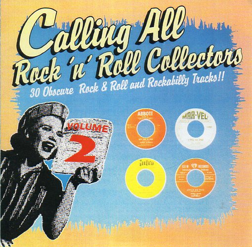 Cat. No. 1971: VARIOUS ARTISTS ~ CALLING ALL ROCK'N'ROLL COLLECTORS. VOL. 2. CAT RECORDS CAT 1034. (IMPORT).