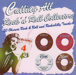 Cat. No. 1911: VARIOUS ARTISTS ~ CALLING ALL ROCK'N'ROLL COLLECTORS. VOL. 4. CAT RECORDS CAT 1036. (IMPORT).