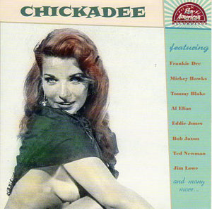 Cat. No. 1755: VARIOUS ARTISTS ~ CHICKADEE. PAN-AMERICAN RECORDS P-A-R 1956021. (IMPORT).