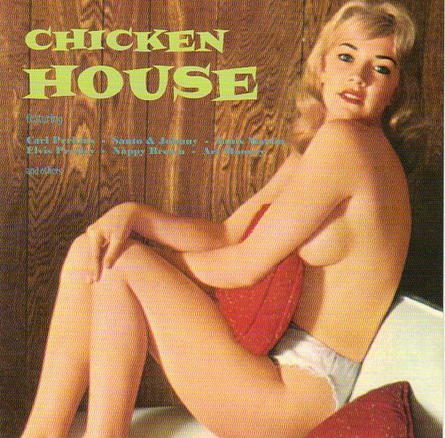 Cat. No. 2662: VARIOUS ARTISTS ~ CHICKEN HOUSE. PAN-AMERICAN P-A-R 1956041. (IMPORT).