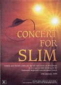 Cat. No. DVD 1254: VARIOUS ARTISTS ~ CONCERT FOR SLIM. EMI 7243 5 99940 3 3.