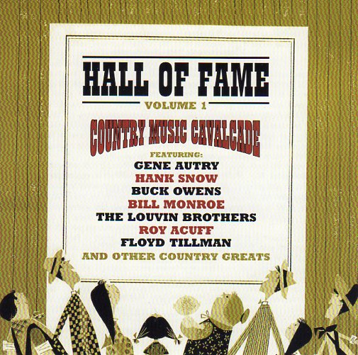 Cat. No. 1151: VARIOUS ARTISTS ~ COUNTRY MUSIC CAVALCADE - HALL OF FAME VOL. 1. PULSE PLS CD 335.