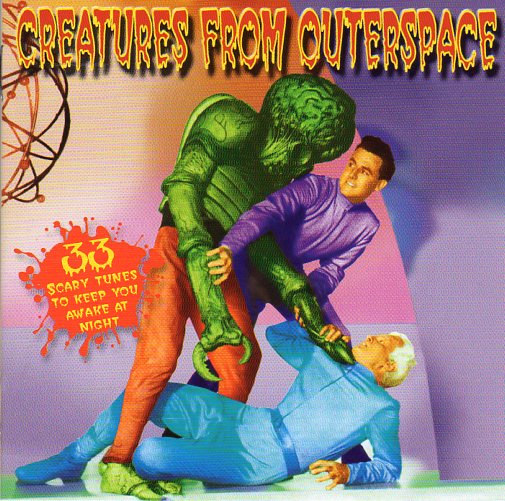 Cat. No. 1274: VARIOUS ARTISTS ~ CREATURES FROM OUTER SPACE. CANETOAD INTERNATIONAL CDI-010.